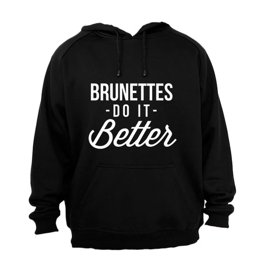 Brunettes Do It Better - Hoodie - BuyAbility South Africa