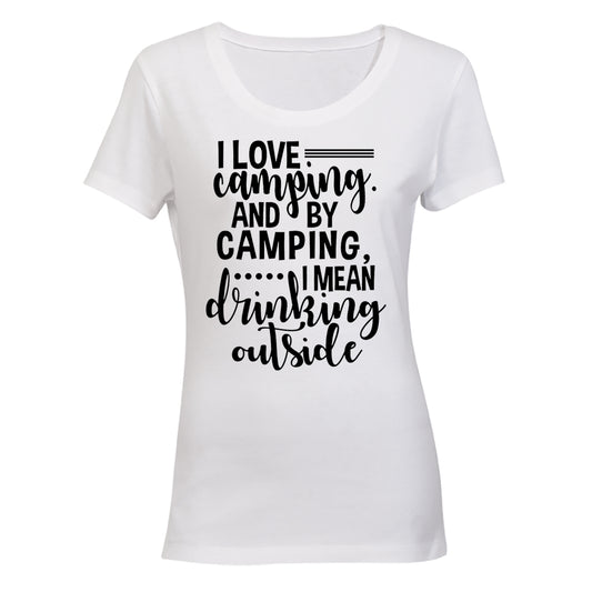 Camping - Drinking Outside - Ladies - T-Shirt - BuyAbility South Africa