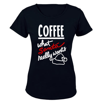 Coffee, What Santa Really Wants - Christmas - Ladies - T-Shirt - BuyAbility South Africa