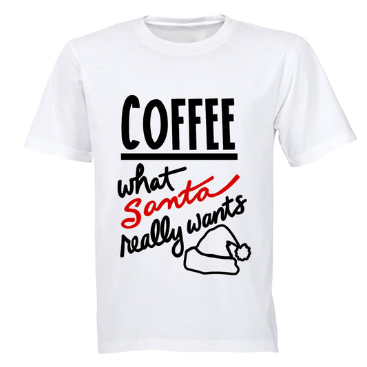 Coffee, What Santa Really Wants - Christmas - Adults - T-Shirt - BuyAbility South Africa