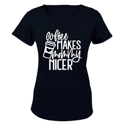 Coffee Makes Mommy Nicer - Ladies - T-Shirt - BuyAbility South Africa