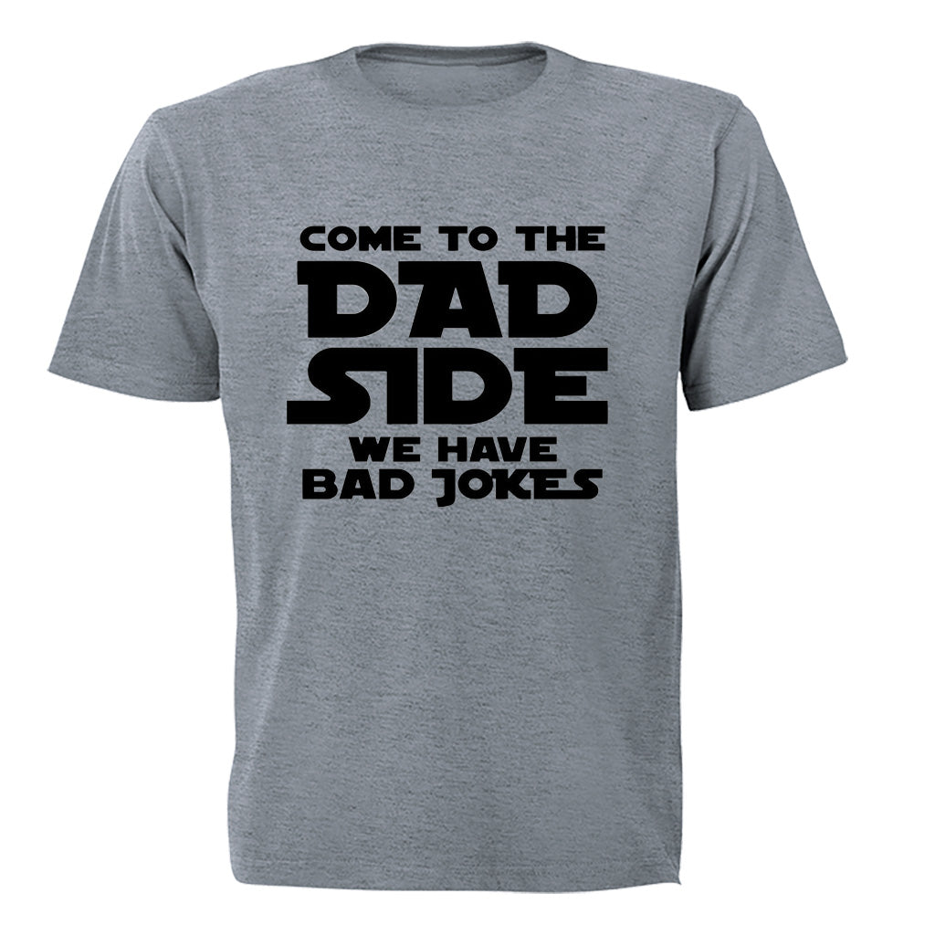 Come to the DAD Side - Adults - T-Shirt - BuyAbility South Africa