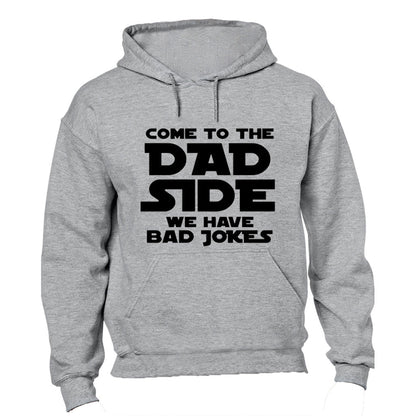 Come to the DAD Side - Hoodie - BuyAbility South Africa