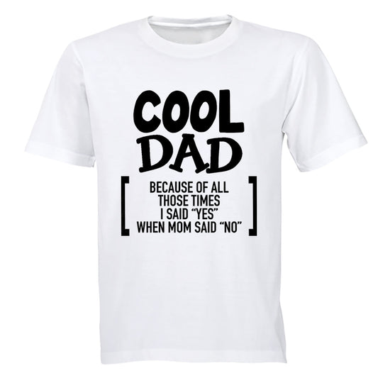 Cool Dad Because - Adults - T-Shirt - BuyAbility South Africa