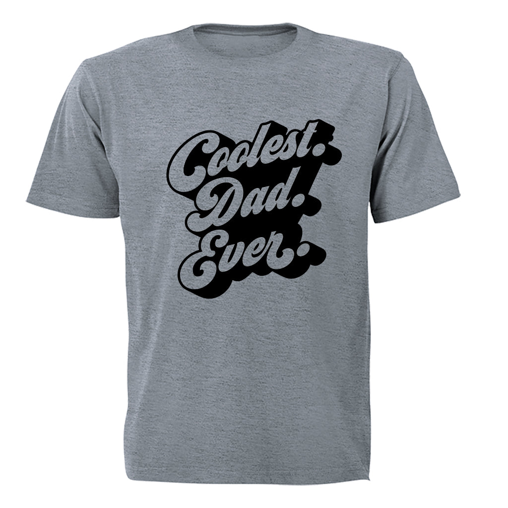 Coolest Dad Ever - Adults - T-Shirt - BuyAbility South Africa