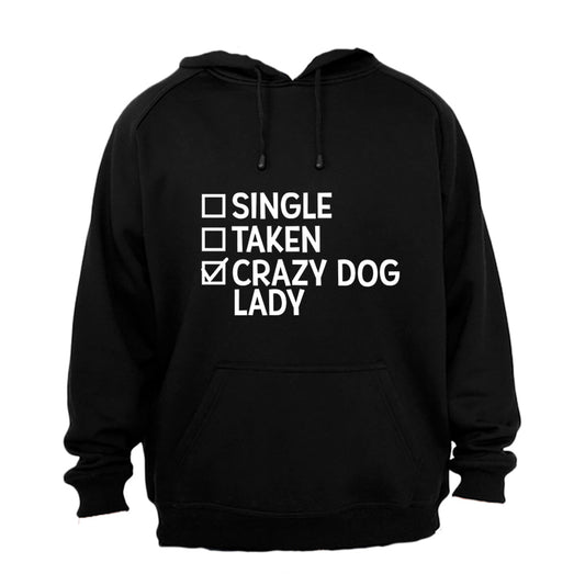 Single. Taken. Crazy Dog Lady - Hoodie - BuyAbility South Africa