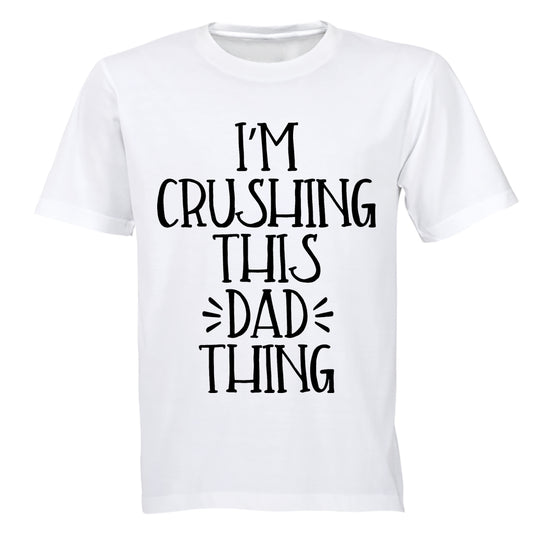 Crushing This DAD Thing - Adults - T-Shirt - BuyAbility South Africa