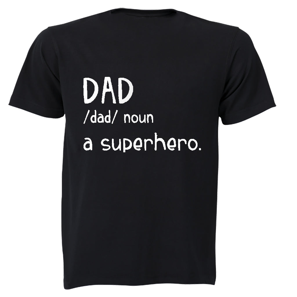 Dad - A Superhero - Adults - T-Shirt - BuyAbility South Africa