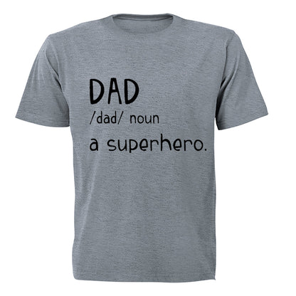 Dad - A Superhero - Adults - T-Shirt - BuyAbility South Africa