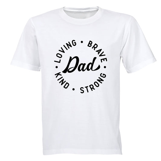 Dad - Loving. Brave - Adults - T-Shirt - BuyAbility South Africa