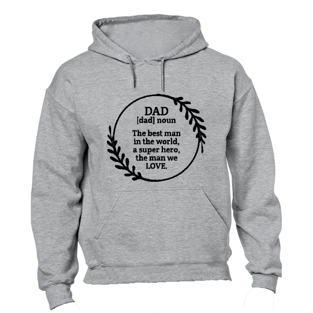 Dad - The Man We Love - Hoodie - BuyAbility South Africa