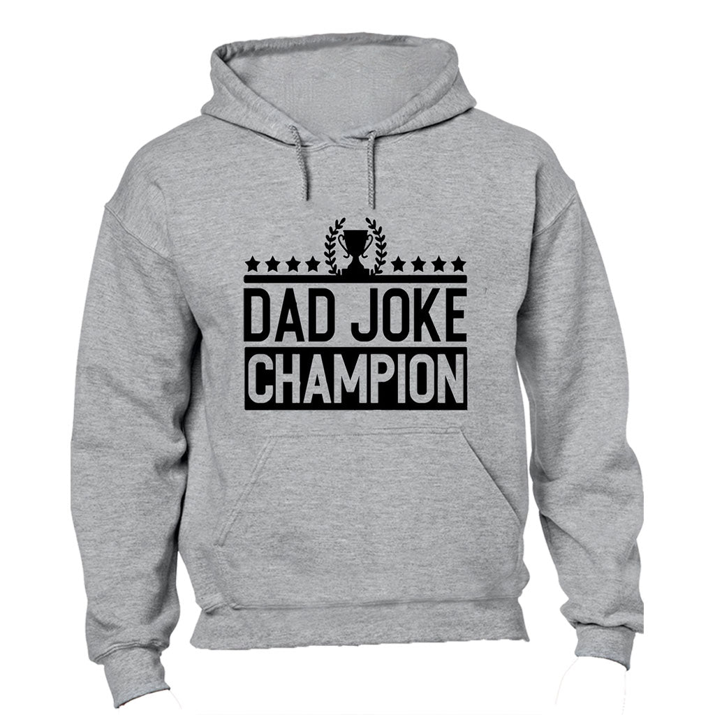 Dad Joke Champion - Hoodie - BuyAbility South Africa