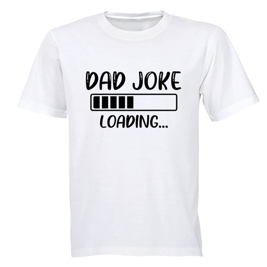 Dad Joke Loading - Adults - T-Shirt - BuyAbility South Africa