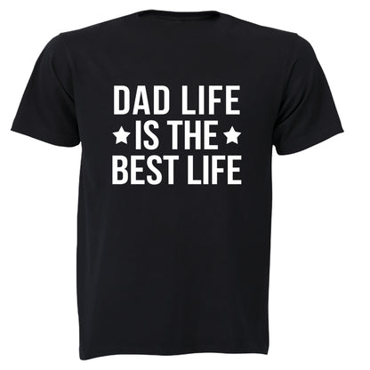 Dad Life - Best Life - Adults - T-Shirt - BuyAbility South Africa