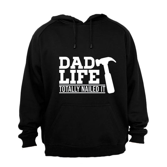Dad Life - Totally Nailed It - Hoodie - BuyAbility South Africa