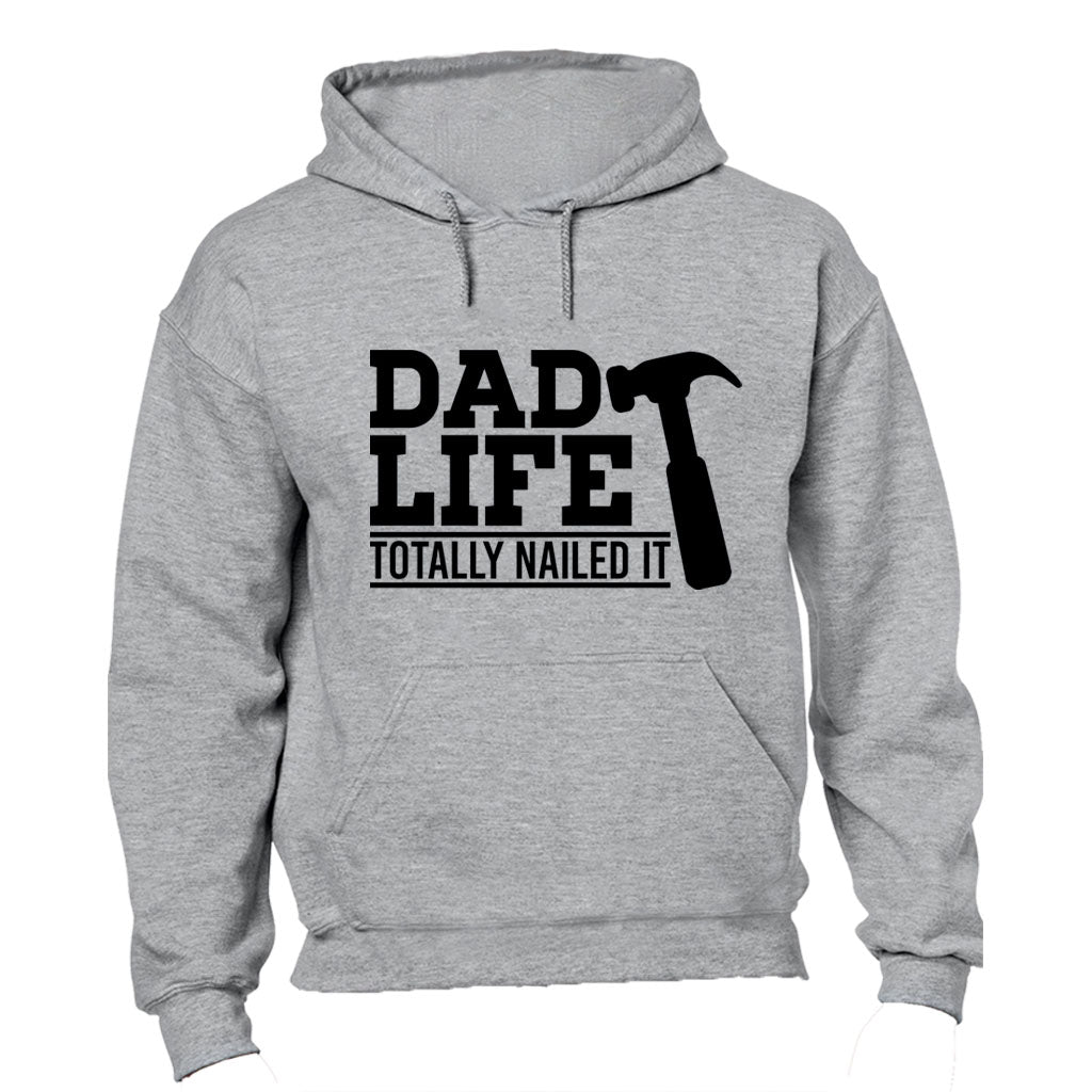 Dad Life - Totally Nailed It - Hoodie - BuyAbility South Africa