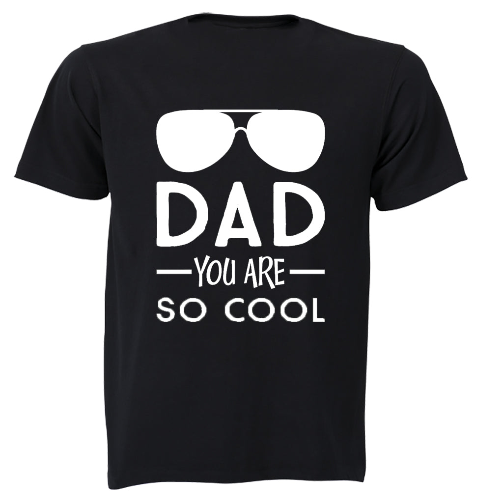 Dad, You Are So Cool - Kids T-Shirt - BuyAbility South Africa