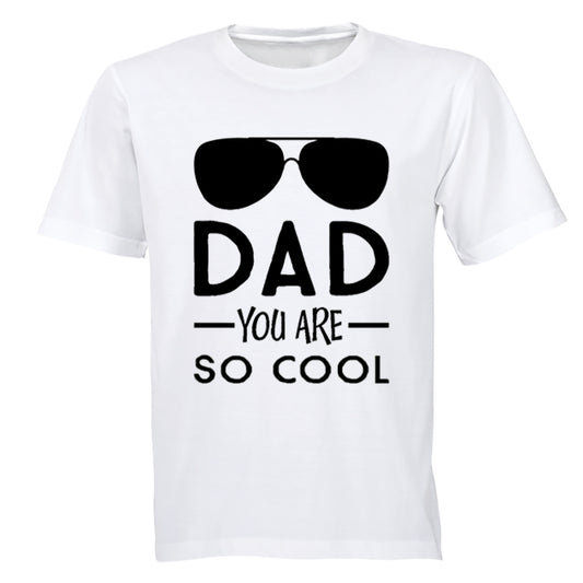 Dad, You Are So Cool - Kids T-Shirt - BuyAbility South Africa