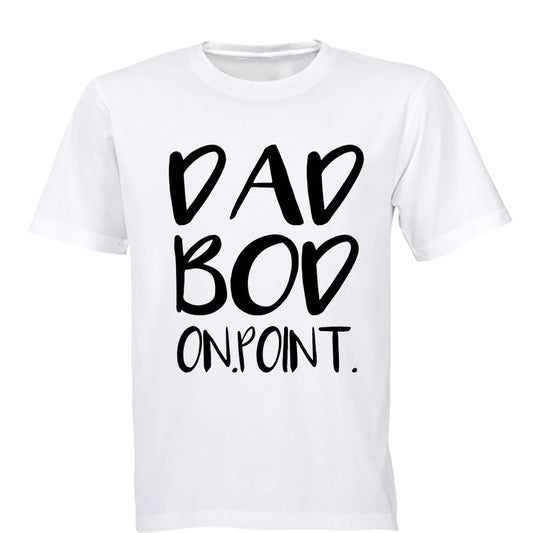Dad Bod - On Point - Adults - T-Shirt - BuyAbility South Africa