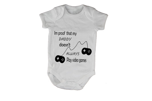 Daddy Doesn't Always Play VIDEO GAMES - Baby Grow - BuyAbility South Africa