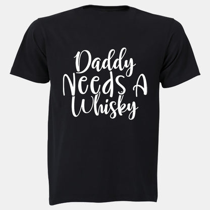 Daddy Needs A Whisky - Adults - T-Shirt - BuyAbility South Africa