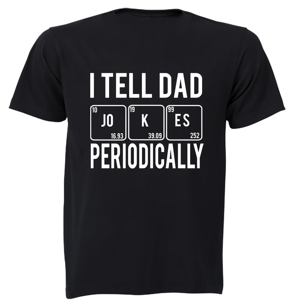 DAD Jokes Periodically - Adults - T-Shirt - BuyAbility South Africa