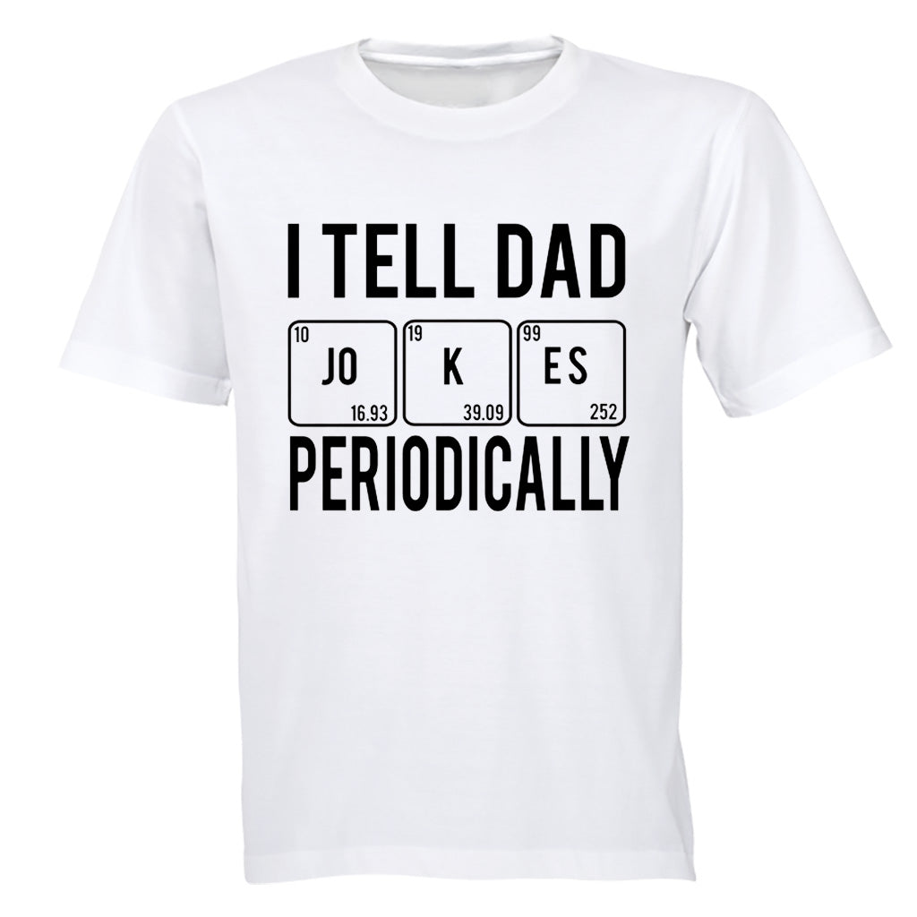 DAD Jokes Periodically - Adults - T-Shirt - BuyAbility South Africa