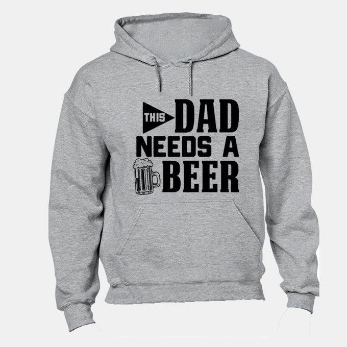 Dad Needs A Beer - Hoodie - BuyAbility South Africa