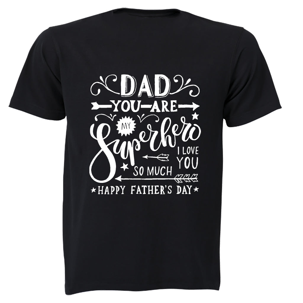 Dad You Are My Superhero - Kids T-Shirt - BuyAbility South Africa