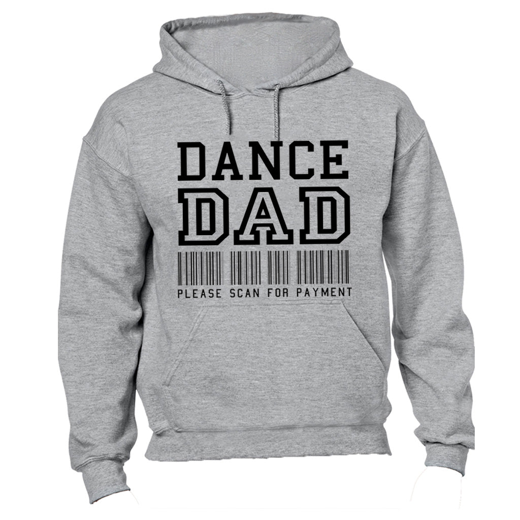 Dance Dad - Please Scan for Payment - Hoodie - BuyAbility South Africa