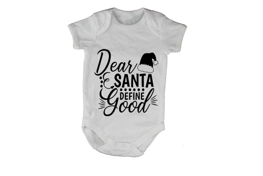 Dear Santa, Define Good - Baby Grow - BuyAbility South Africa