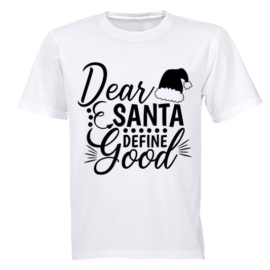 Dear Santa, Define Good - Adults - T-Shirt - BuyAbility South Africa