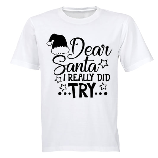 Dear Santa, I Really Did Try - Christmas - Kids T-Shirt - BuyAbility South Africa