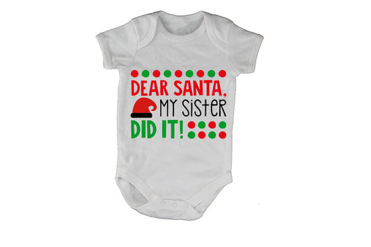Dear Santa, My Sister Did It - Christmas - Baby Grow - BuyAbility South Africa