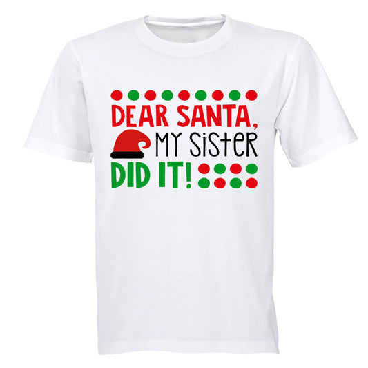 Dear Santa, My Sister Did It - Christmas - Kids T-Shirt - BuyAbility South Africa