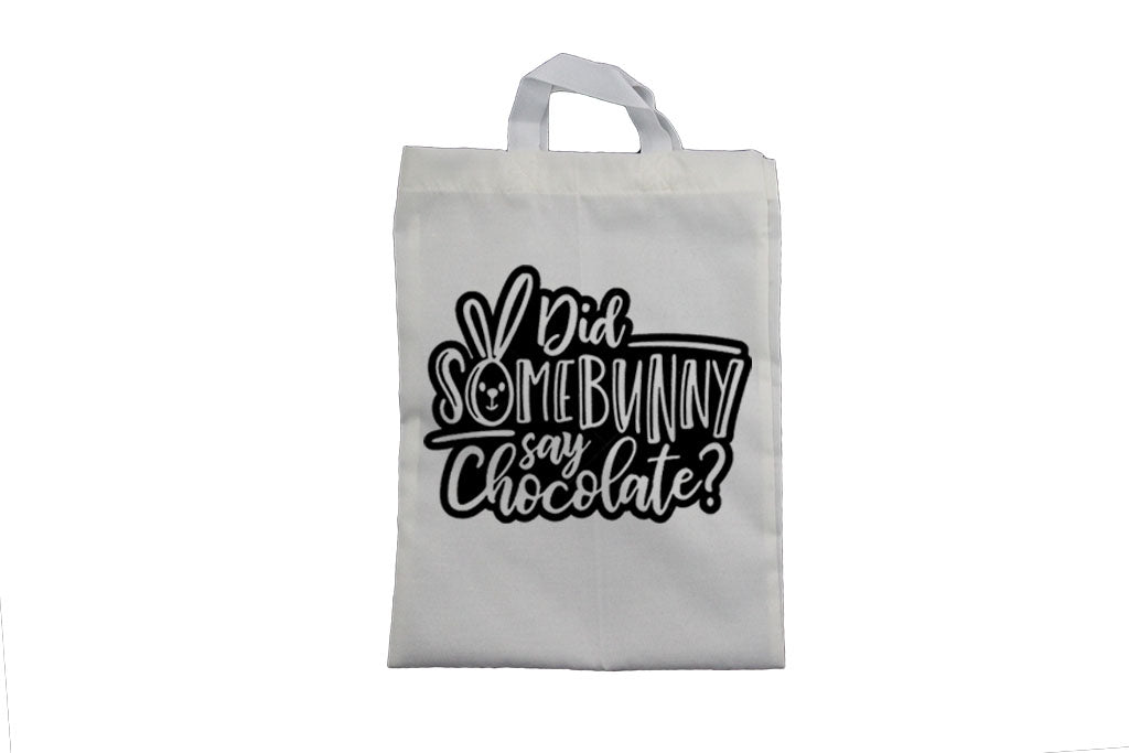 Did Some Bunny Say Chocolate - Easter Bag - BuyAbility South Africa