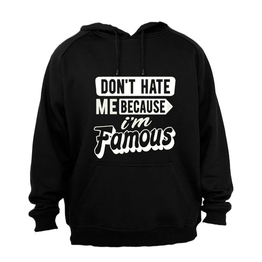 I'm Famous - Hoodie - BuyAbility South Africa