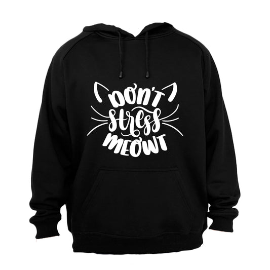 Don't Stress Meowt - Hoodie - BuyAbility South Africa