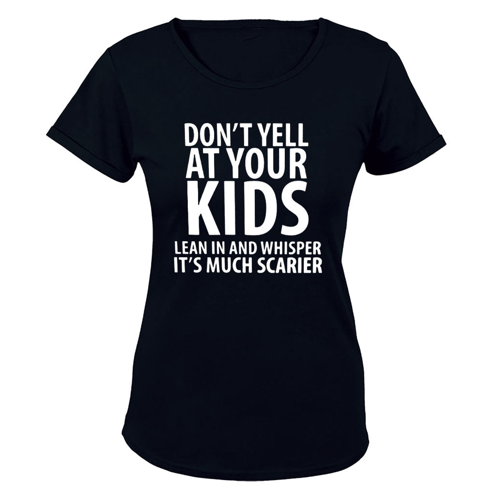Don't Yell At Your Kids - Ladies - T-Shirt - BuyAbility South Africa