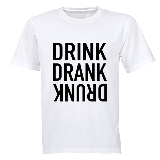 Drink. Drank. Drunk - Adults - T-Shirt - BuyAbility South Africa