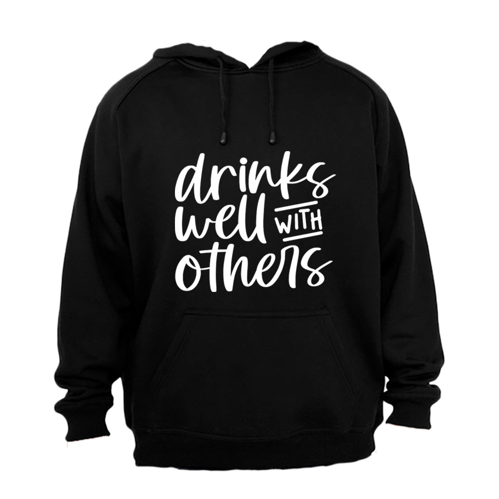 Drinks Well With Others - Hoodie - BuyAbility South Africa