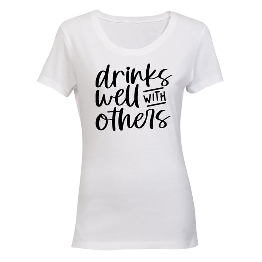 Drinks Well With Others - Ladies - T-Shirt - BuyAbility South Africa