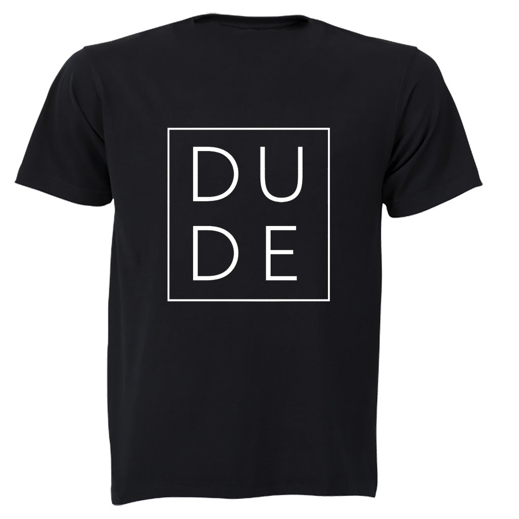 Dude - Square - Adults - T-Shirt - BuyAbility South Africa