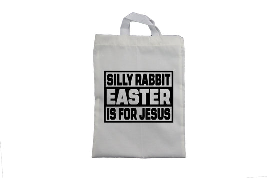 Easter is For Jesus - Easter Bag
