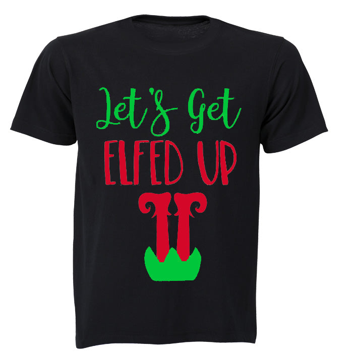 Lets get ELFED Up! - Adults - T-Shirt - BuyAbility South Africa