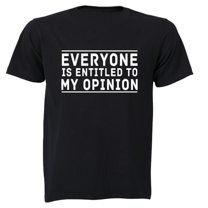 Entitled to My Opinion - Adults - T-Shirt - BuyAbility South Africa