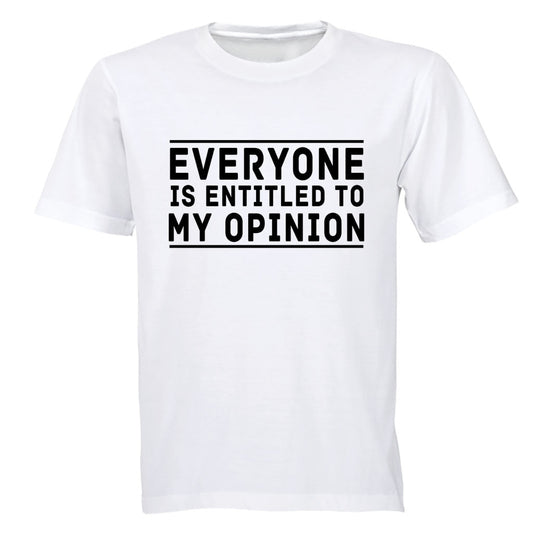 Entitled to My Opinion - Adults - T-Shirt - BuyAbility South Africa