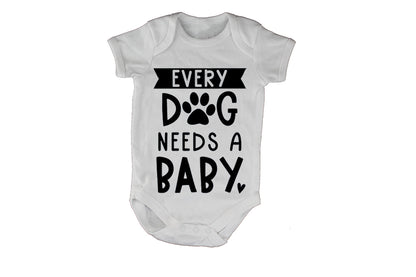 Every Dog Needs A Baby - Babygrow - BuyAbility South Africa