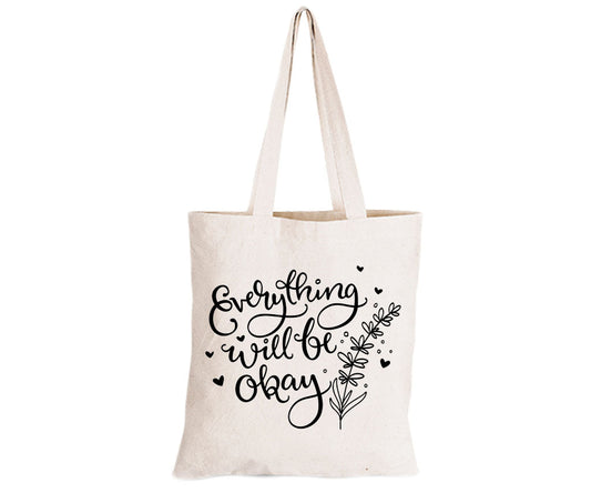 Everything Will Be Okay - Eco-Cotton Natural Fibre Bag - BuyAbility South Africa