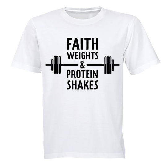 Faith. Weights & Protein Shakes - Adults - T-Shirt - BuyAbility South Africa